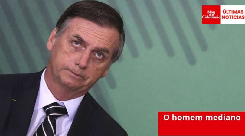 Jair Bolsonaro: O homem mediano assume o poder, Opinião